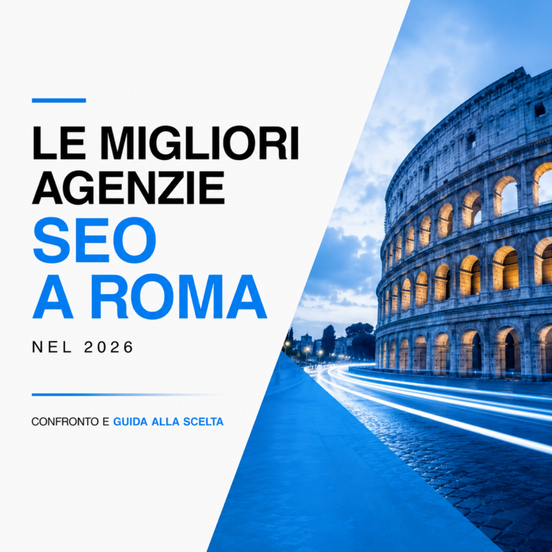 Le Migliori Agenzie SEO a Roma nel 2026